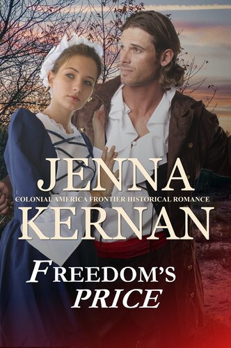 Freedoms Price Colonial America Frontier Historical Romance Jenna Kernan