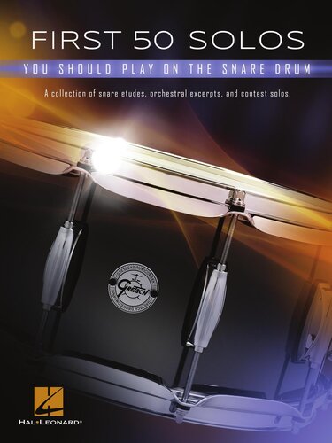 First 50 Solos You Should Play On Snare Drum Hal Leonard Corp