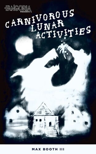 Carnivorous Lunar Activities Max Booth Iii