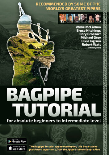 Bagpipe Tutorialrecommended By Some Of The Worlds Greatest Pipers For Absolute Beginners To Intermediate Level 2nd Edition Andreas Hambsch