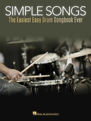 Simple Songs The Easiest Easy Drum Songbook Ever Hal Leonard Corp