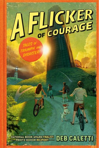 A Flicker Of Courage Deb Caletti