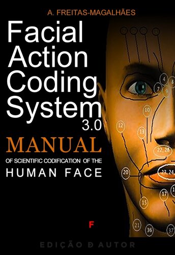 Facial Action Coding Systemmanual Of Scientific Codification Of The Human Face A Freitasmagalhes
