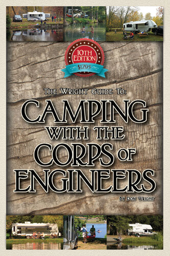 The Wright Guide To Camping With The Corps Of Engineers The Complete Guide To Campgrounds Built And Operated By The Us Army Corps Of Engineers Don Wright