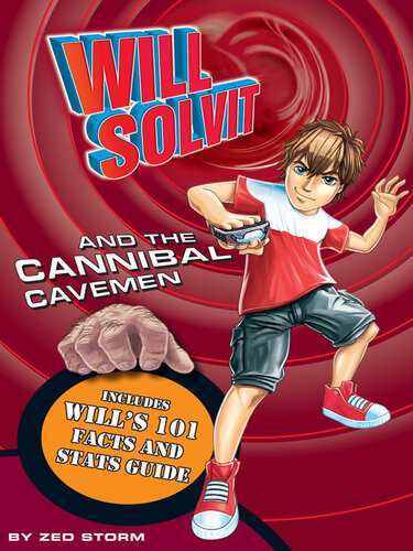Will Solvit And The Cannibal Cavemen Zed Storm