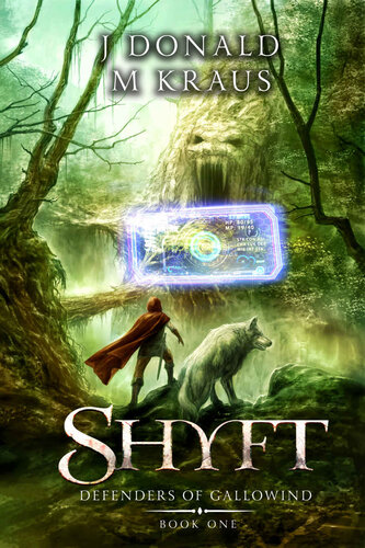 Shyft Book 1 Defender Of Gallowind A Litrpg Adventure M Kraus J Donald