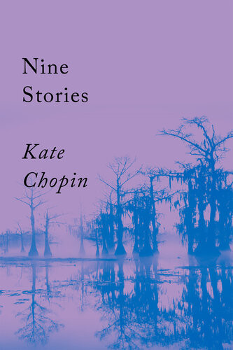 Nine Stories Kate Chopin