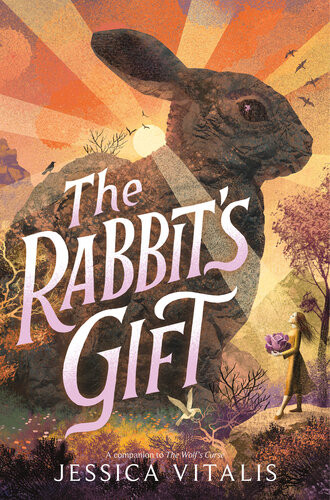 The Rabbits Gift Jessica Vitalis