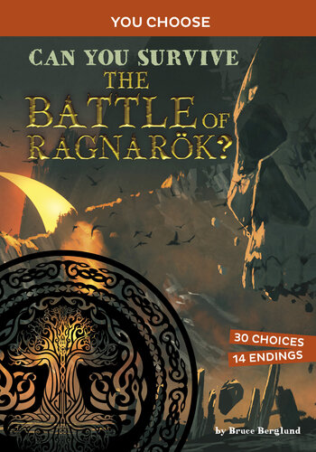Can You Survive The Battle Of Ragnark An Interactive Mythological Adventure Bruce Berglund