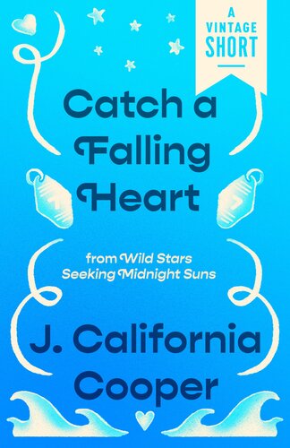 Catch A Falling Heart From Wild Stars Seeking Midnight Suns J California Cooper