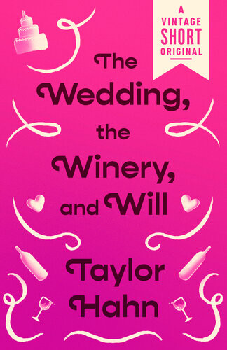 The Wedding The Winery And Will Taylor Hahn