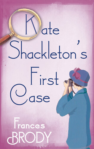 Kate Shackletons First Case Frances Brody