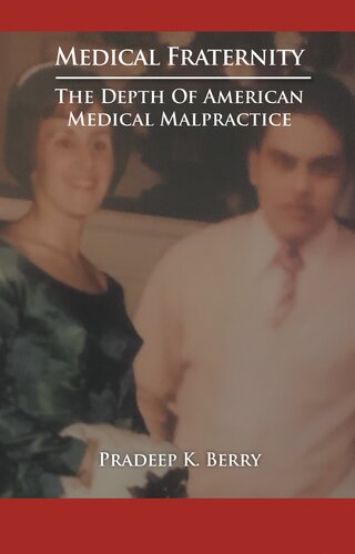 Medical Fraternity The Depth Of American Medical Malpractice Pradeep Berry