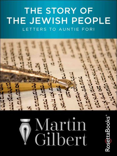The Story Of The Jewish People Letters To Auntie Fori Martin Gilbert