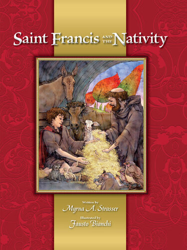 Saint Francis And The Nativity Myrna A Strasser