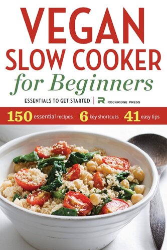 Vegan Slow Cooker For Beginners Essentials To Get Started Rockridge Press