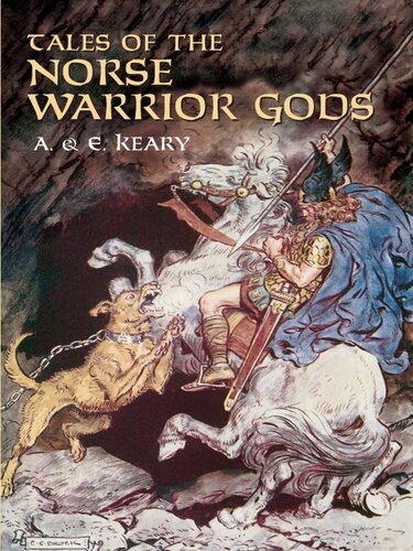 Tales Of The Norse Warrior Gods The Heroes Of Asgard Annie Keary Eliza Keary