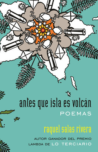 Antes Que Isla Es Volcn Before Island Is Volcano Raquel Salas Rivera