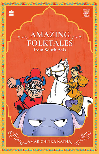 Amazing Folktales From South Asia Christopher Baretto