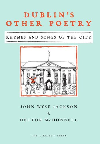 Dublins Other Poetry Rhymes And Songs Of The City John Wyse Jackson
