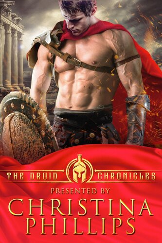 The Druid Chronicles Mystical Historical Romances Complete Series Collection Christina Phillips