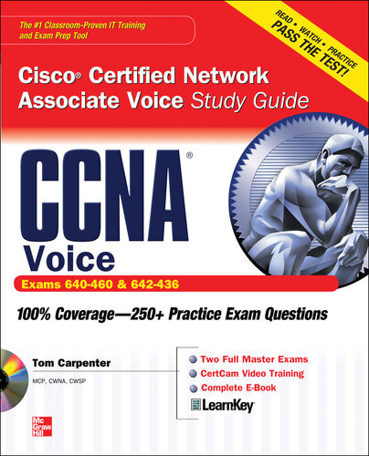 Ccna Cisco Certified Network Associate Voice Study Guide Exams 640460 642436 1st Edition Tom Carpenter
