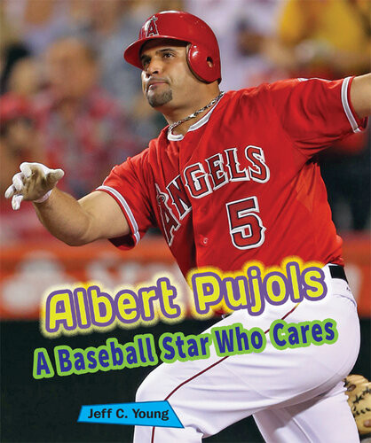 Albert Pujols A Baseball Star Who Cares Jeff C Young