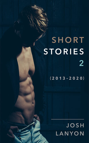 Short Stories 2 20132020 Josh Lanyon