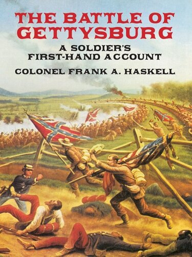 The Battle Of Gettysburg A Soldiers Firsthand Account Frank A