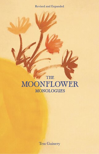 The Moonflower Monologues Tess Guinery