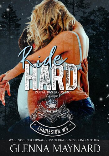 Ride Hard Royal Bastards Mc Charleston Wv Volume 1 Glenna Maynard