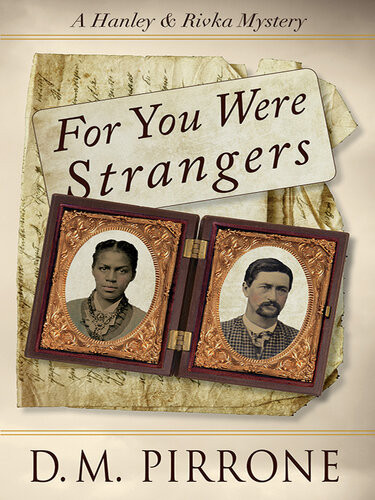 For You Were Strangers D M Pirrone