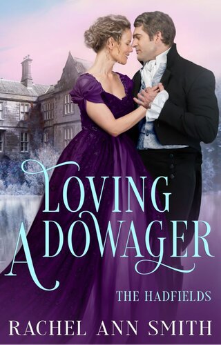 Loving A Dowager Rachel Ann Smith
