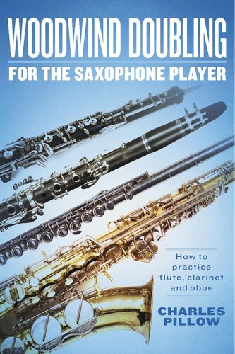 Woodwind Doubling For The Saxophonist Charles Pillow