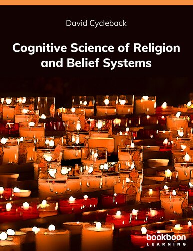 Cognitive Science Of Religion And Belief Systems David Cycleback