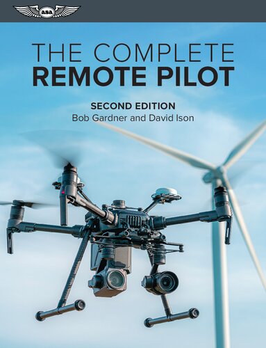 The Complete Remote Pilot 2nd Edition Bob Gardner David Ison