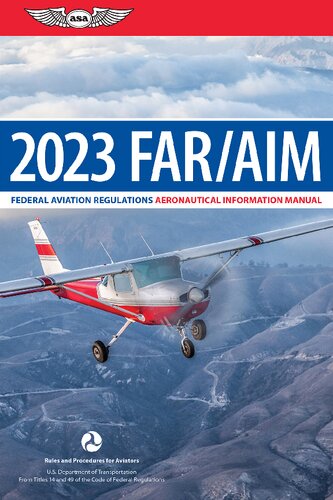 Faraim 2023 Federal Aviation Regulationsaeronautical Information Manual Federal Aviation Administration Faaaviation Supplies Academics Asa