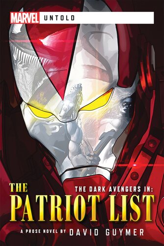 Dark Avengers The Patriot List A Marvel Untold Novel David Guymer