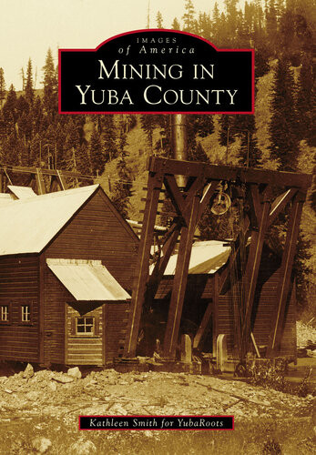 Mining In Yuba County Kathleen Smith