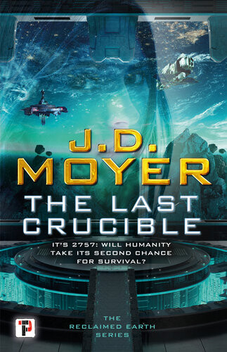 The Last Crucible Jd Moyer