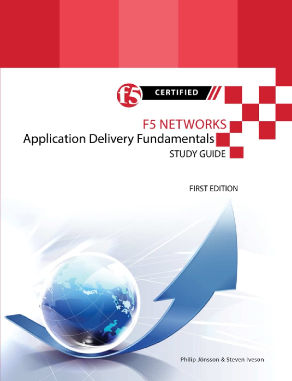F5 Networks Application Delivery Fundamentals Study Guide Black And White Edition 1st Edition Philip Jnsson
