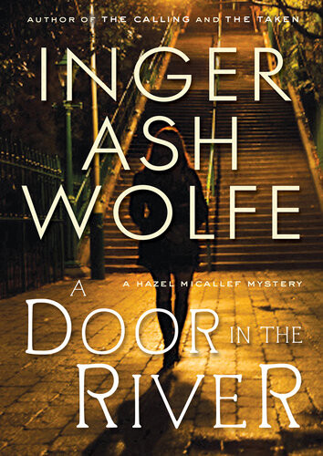 A Door In The River A Hazel Micallef Mystery Inger Ashe Wolfe