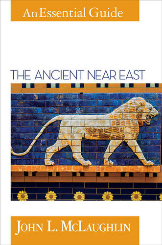 The Ancient Near East Dr John L Mclaughlin