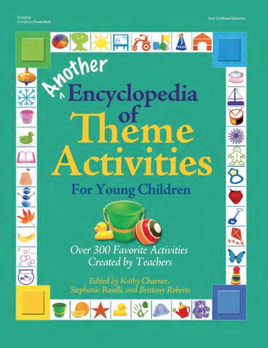 Another Encyclopedia Of Theme Activities For Young Children Over 300 Favorite Activities Created By Teachers 1st Edition Stephanie Roselli