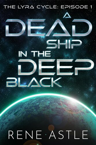 A Dead Ship In The Deep Black Rene Astle