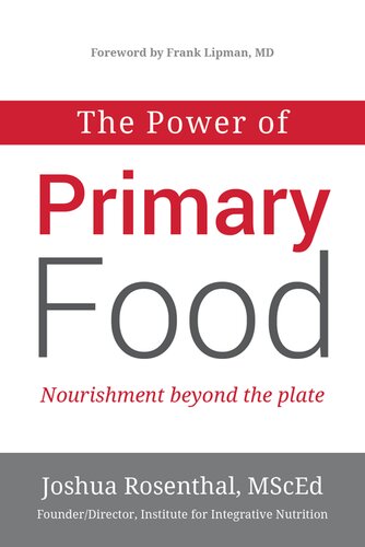 The Power Of Primary Food Tools For Nourishment Beyond The Plate Joshua Rosenthal