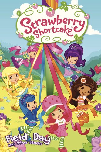 Strawberry Shortcake Field Day And Other Short Stories Georgia Ball