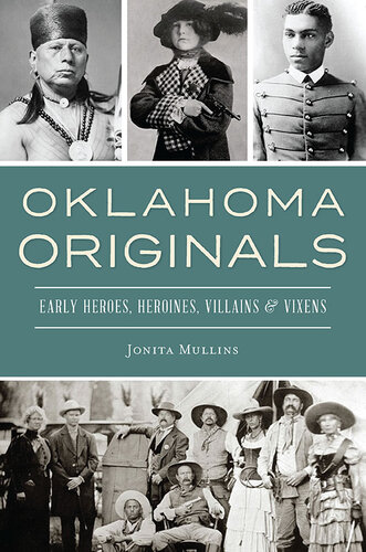 Oklahoma Originals Early Heroes Heroines Villains Vixens Jonita Mullins