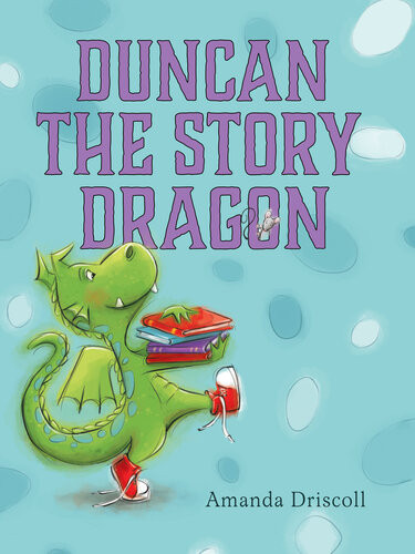 Duncan The Story Dragon Amanda Driscoll
