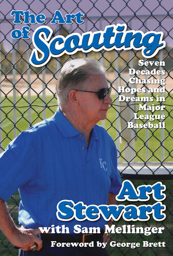 The Art Of Scouting Art Stewart George Brett Sam Mellinger